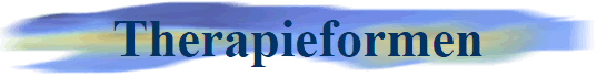 Therapieformen